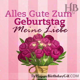 Alles Gute Zum Geburtstag Meine Liebe Gif - 51 7 Alles Gute Zum Geburtstag Meine Liebe Gif