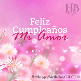 Feliz Cumpleaños Mi Amor Gif - 56