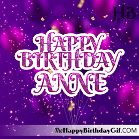 Happy Birthday Anne Gif - 76 7 Happy Birthday Anne Gif