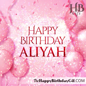 Happy Birthday Aliyah Gif - 86 7 Happy Birthday Aliyah Gif