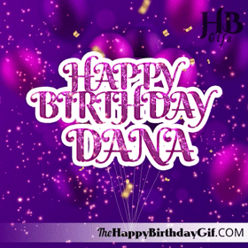 Happy Birthday Dana Gif - 92 7 Happy Birthday Dana Gif