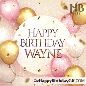 Happy Birthday Wayne Gif Card - 105 2 Happy Birthday Wayne Gif card with Pink White and Gold Balloons